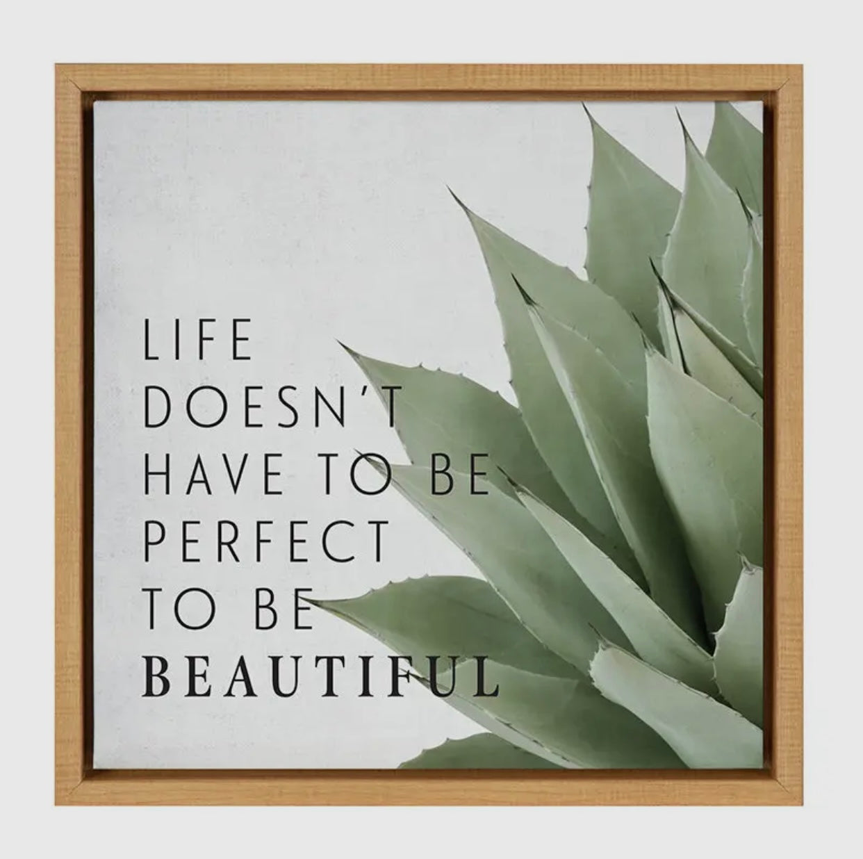 Life Doesn't Have To Be Perfect To Be Beautiful frame