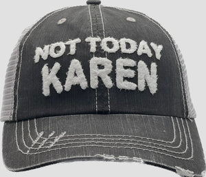 Not Today Karen Hat