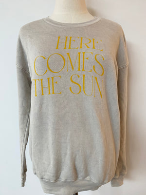 Here Comes the Sun Sweatshirt