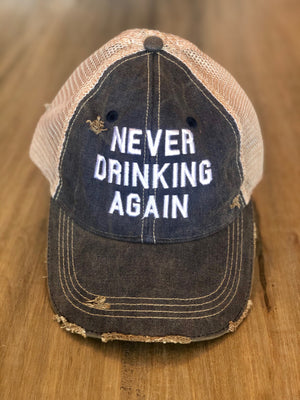 The Original Retro Brand Never Drinking Again Trucker Hat - Showroom56